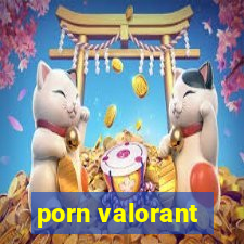 porn valorant